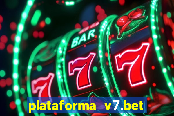 plataforma v7.bet paga mesmo